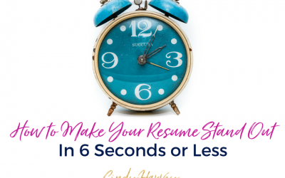 How to Make Your Resume Stand Out in 6 Seconds or Less