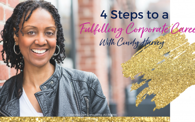 4 Steps to a Fulfilling Corporate Career