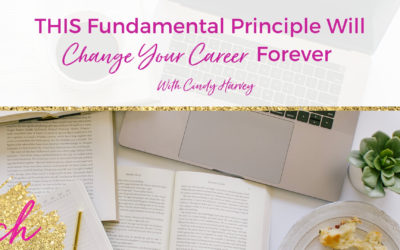 THIS Fundamental Principle Will Change Your Career Forever